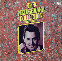 Neil Sedaka Collection - Oh! Carol, Breaking Up Is Hard To Do, Little Devil, Stairway To Heaven, Happy Birthday Sweet Sixteen